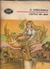 Cerbul de aur D. Stanacescu, Editura Minerva, Biblioteca pentru toti, 1985, Proza, Editie veche