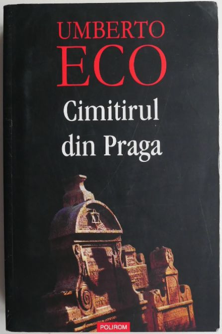 Cimitirul din Praga &ndash; Umberto Eco