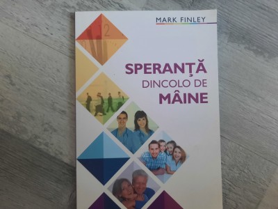 Speranta dincolo de maine de Mark Finley foto