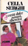 Carte Cella Serghi - Aceasta dulce povara, tineretea. Roman beletristica, limba romana, stare buna, editia 1993, coperti brosate.
