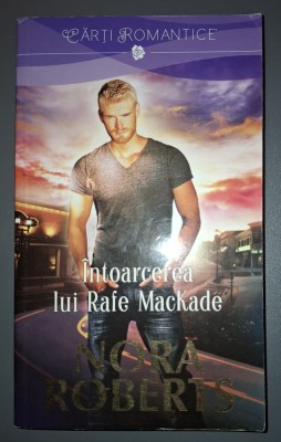 Nora Roberts&amp;nbsp;-&amp;nbsp;Intoarcerea lui Rafe MacKade foto