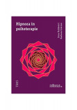 Hipnoza &icirc;n psihoterapie - Paperback brosat - Barbara Crăciun, Irina Holdevici - Trei