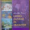 LUMEA SATULUI IN TRANZITIE-GHEORGHE BOANCA-235251