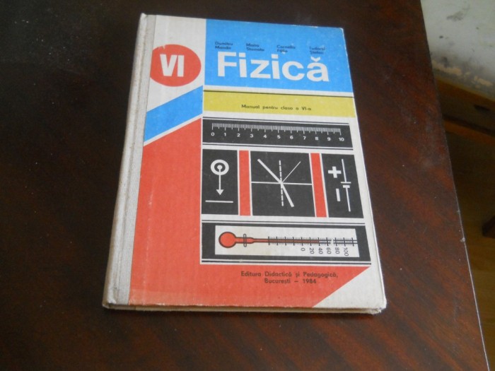 Fizica manual pentru clasa 6 1984- Dumitru Manda Ed. cartonata