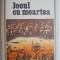 Jocul cu moartea &ndash; Zaharia Stancu