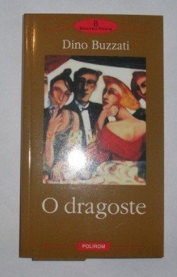 O dragoste / Dino Buzzati foto