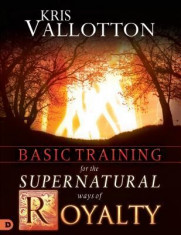 Basic Training for the Supernatural Ways of Royalty foto