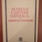 Marele Cartier General al Armatei rom&acirc;ne: 1916 - 1920 / Eftimie Ardeleanu