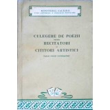 CULEGERE DE POEZII PENTRU RECITATORI SI CITITORI ARTISTICI (AUTORI ROMANI CONTEMPORANI)-COLECTIV-258464