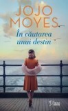 Cumpara ieftin In cautarea unui destin/Jojo Moyes, Litera