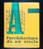 Bernard Champigneulle; Jean Ache - L&#039;architecture du XXe siecle