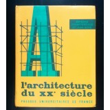 Bernard Champigneulle; Jean Ache - L&#039;architecture du XXe siecle