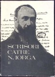 SCRISORI CATRE N. IORGA VOL.2 1902-1912-BARBU THEODORESCU-354967