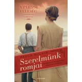 Szerelm&uuml;nk romjai - Hemingway &eacute;s Martha Gellhorn szerelm&eacute;nek t&ouml;rt&eacute;nete - Paula McLain