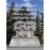 &quot;&Aacute;llunk a hat&aacute;ron kez&uuml;nket ny&uacute;jtjuk...&quot; - &quot;Stoimy na granicy wyciagamy ręce...&quot;