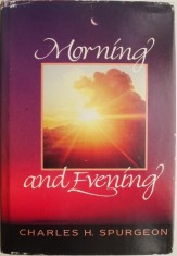 Morning and Evening. Daily Readings ? Charles H. Spurgeon foto