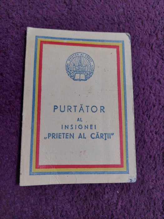 Legitimatie PURTATOR AL Insignei,,PRIETEN AL CARTII,,1962-Nicolae Balcescu Brail