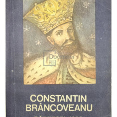 Constantin Rezachevici - Constantin Brâncoveanu - Zărnești 1690 (editia 1989)