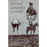 Elena Stefoi - Alinierea la start (semnata) (editia 1996)