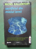 SACRIFICIUL DIN MIEZUL IERNII-MONS KALLENTOFT