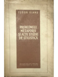 Tudor Vianu - Problemele metaforei și alte studii de stilistică (editia 1957)