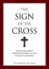 The Sign of the Cross: The Fifteen Most Powerful Words in the English Language