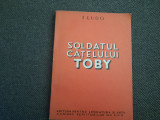 SOLDATUL CATELULUI TOBY - I. LUDO