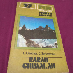 COLECTIA MUNTII NOSTRI NR.27 RARAU GIUMALAU C.OANCEA