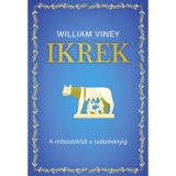 Ikrek - A m&iacute;toszokt&oacute;l a tudom&aacute;nyig - William Viney