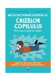 Cumpara ieftin Micul dictionar ilustrat al crizelor copiilor