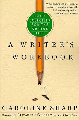 A Writer&amp;#039;s Workbook: Daily Exercises for the Writing Life foto
