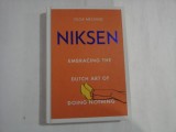 NIKSEN - EMBRACING THE DUTCH ART OF DOING NOTHING - OLGA MECKING