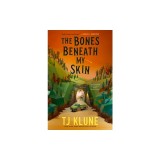 The Bones Beneath My Skin