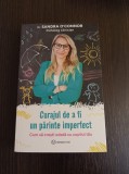 Curajul de a fi un parinte imperfect - Sandra O&rsquo;Connor