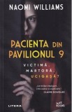 Cumpara ieftin Pacienta din pavilionul 9 - Naomi Williams