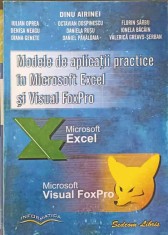 MODELE DE APLICATII PRACTICE IN MICROSOFT EXCEL SI VISUAL FOXPRO-DINU AIRINEI IULIAN OPREA OCTAVIAN DOSPINESCU F foto