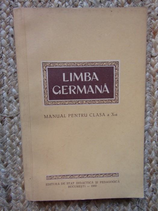 Limba germana : manual pentru clasa a X-a 1957, Clasa 10