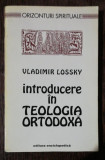 INTRODUCERE IN TEOLOGIA ORTODOXA -VLADIMIR LOSSKY