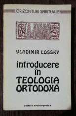 INTRODUCERE IN TEOLOGIA ORTODOXA -VLADIMIR LOSSKY foto
