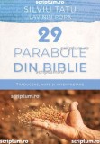 29 Parabole din Biblie - Scriptum