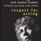 Respect for Acting