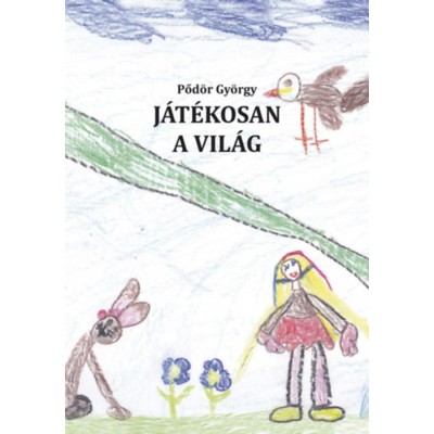 J&amp;aacute;t&amp;eacute;kosan a vil&amp;aacute;g - Pőd&amp;ouml;r Gy&amp;ouml;rgy foto