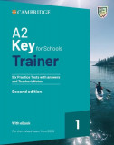 A2 Key for Schools Trainer 1 for the Revised Exam from 2020 Six Practice Tests with Answers and Teacher&#039;s Notes with Resources Download with eBook - P