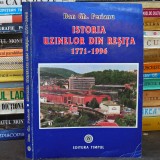 Istoria UZINELOR din REȘIȚA, Caraș-Severin - Dan Gh. Perianu - Editura Timpul