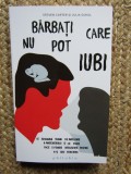 Barbati care nu pot iubi - Steven Carter, Julia Sokol
