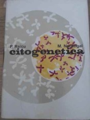 CITOGENETICA. PRINCIPII SI METODE-P. RAICU, M. NACHTIGAL-258436