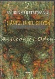 Sfantul Irineu de Lyon, Polemist si Teolog - Irineu Pop Bistriteanul, Cartimpex, 1998, Carte Religioasa