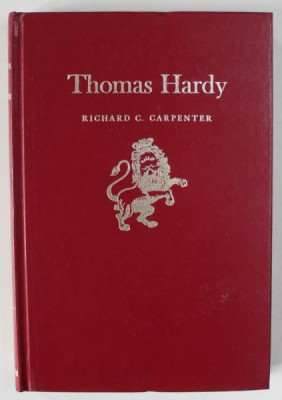THOMAS HARDY by RICHARD CARPENTER , 1964, PREZINTA INSEMNARI SI SUBLINIERI * foto