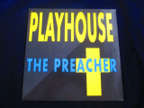 Playhouse - The Preacher _ 12&quot; maxi single _ Fresh Music ( 1990, Elvetia), VINIL, House