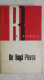 De langa Plevna, razboiul de independenta in presa transilvaneana, 1977, Dacia